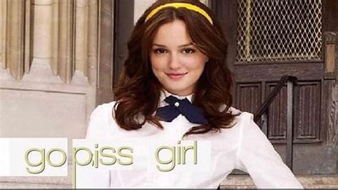 go piss girl meme|'Gossip Girl' is back in this delightfully broken quarantine meme.